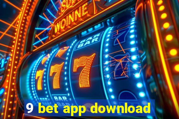 9 bet app download